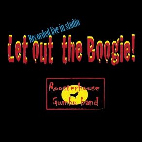 Download track Dont T Leave Me RoosterHouse Gumbo Band