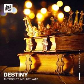 Download track Destiny (Extended Mix) ThyronMC Activate