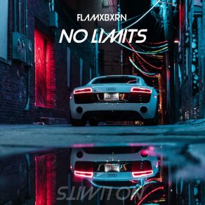 Download track No Limits FLAMXBXRN