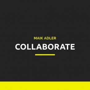 Download track Collaborate Maik Adler