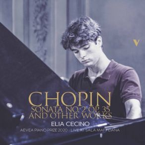 Download track Piano Sonata No. 2 In B Minor, Op. 35, B. 128: I. Grave. Doppo Movimento (Live) Elia Cecino