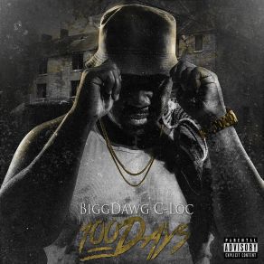 Download track Bitch Niggaz BiggDawg C-LocScotty Cain