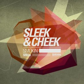 Download track Smokin Sleek & Cheek