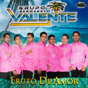 Download track Fruto De Amor Grupo Hermanos Valente