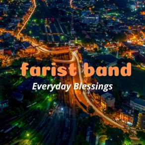 Download track Thankful For The Journey Farist Band