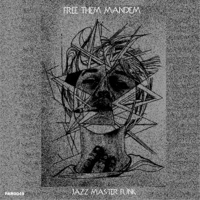 Download track For Man-Dem Only (Original Mix) Jazz Master Funk