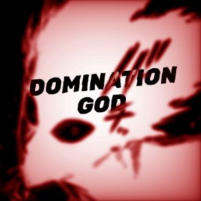 Download track DOMINATION GOD (Sped Up) Exterm1nate