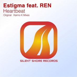 Download track Heartbeat (Kaimo K'S Dub Solution) Estigma, Ren