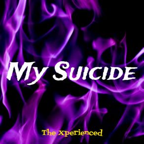 Download track My Suicide Xperienced