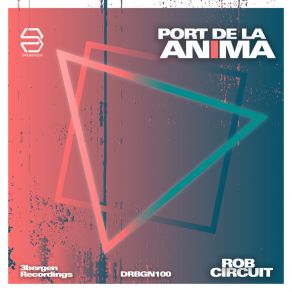 Download track Port De La Anima Rob Circuit