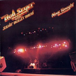 Download track You'Ll Accomp'Ny Me Bob Seger, Silver Bullet