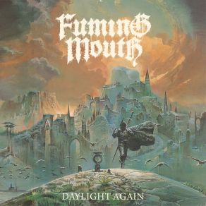 Download track Daylight Again Fuming Mouth