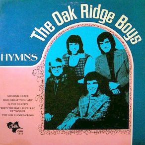 Download track When The Roll Is Called Up Yonder The Oak Ridge Boys