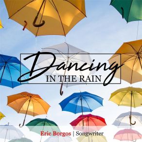 Download track Dancing In The Rain Eric BorgosChris Davidson