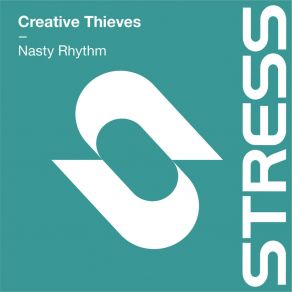 Download track Nasty Rhythm (PKA Remix) Creative Thieves