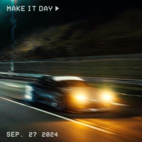 Download track Make It Day (Slowed) 3ntry