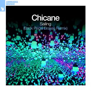 Download track Sailing (Back Pedal Brakes Remix) Chicane