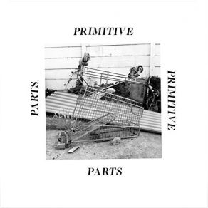 Download track Dust Primitive Parts