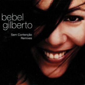 Download track Sem Contencao (Ugo & Sanz Remix) Bebel GilbertoUgo