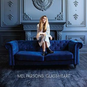 Download track Glass Heart Mel Parsons