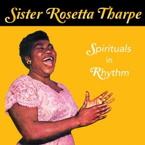 Download track Nothing Between Sister Rosetta Tharpe