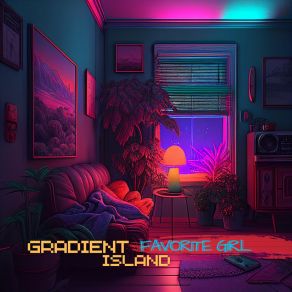 Download track Favorite Girl Gradient Island