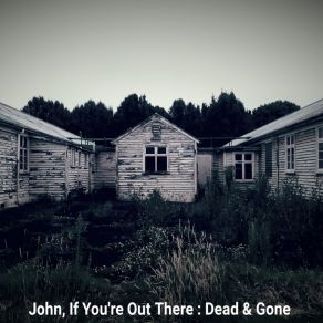 Download track Losing Sight John If You’re Out There