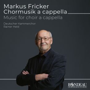 Download track Fricker: Eine Große Stadt Deutscher Kammerchor, Rainer Held