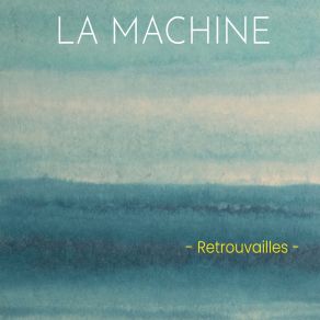 Download track La Bienheureuse La Machine