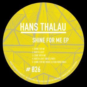 Download track Shine For Me (Nicke & R. MA Nord Remix) Hans Thalau