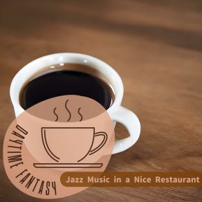 Download track The Cafeteria Of The Jazz Club Daytime Fantasy