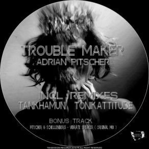 Download track Trouble Maker (Tonikattitude Remix) Adrian PitscherTonikattitude