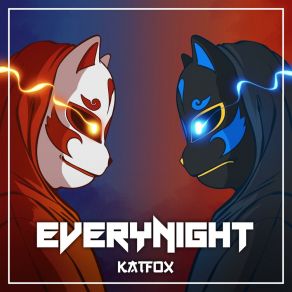 Download track Everynight Katfox