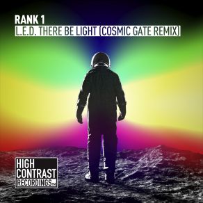 Download track L. E. D. There Be Light (Cosmic Gate Remix) (Extended) Rank 1Extended