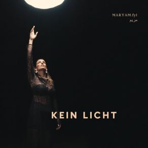 Download track Kein Licht Maryam. Fyi