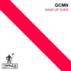 Download track Hand Up Over Gcmn