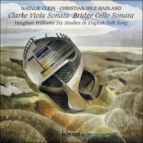 Download track Vaughan Williams: Six Studies In English Folk Song - 6: Allegro Vivace 'As I Walked Over London Bridge' Natalie Clein, Christian Ihle Hadland