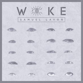 Download track Stay Woke Samuel Lavon