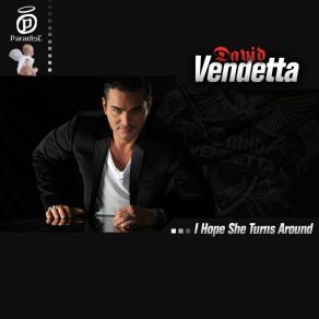 Download track I Hope She Turns Around (Extended Mix) David Vendetta