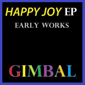 Download track Happy Joy Gimbal