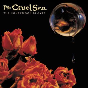 Download track The Honeymoon Is Over The Cruel Sea