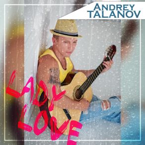 Download track Road To Love Andrey Talanov