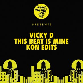 Download track This Beat Is Mine (Kon's Groove - Caserta Can Have It Dub) Vicky 