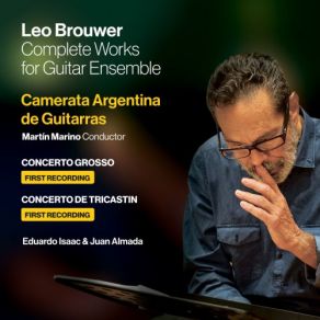 Download track Concerto Grosso: III. El Ritmo De La Ciudad Leo Brouwer, Camerata Argentina De GuitarrasMartín Marino