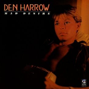 Download track Mad Desire Den Harrow