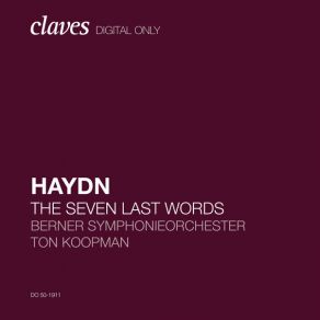 Download track The Seven Last Words Of Christ, Hob. XX: 1: VI. Sonata 5. Adagio Ton Koopman, Berner Symphonieorchester