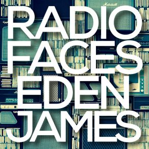 Download track Radio Faces (45 Edit) Eden James