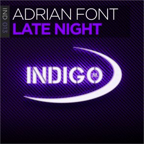 Download track Late Night (Extended Mix) Adrian Font