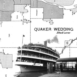 Download track Jilted Lover Quaker Wedding