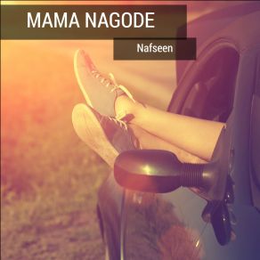 Download track Mama Nagode Nafseen